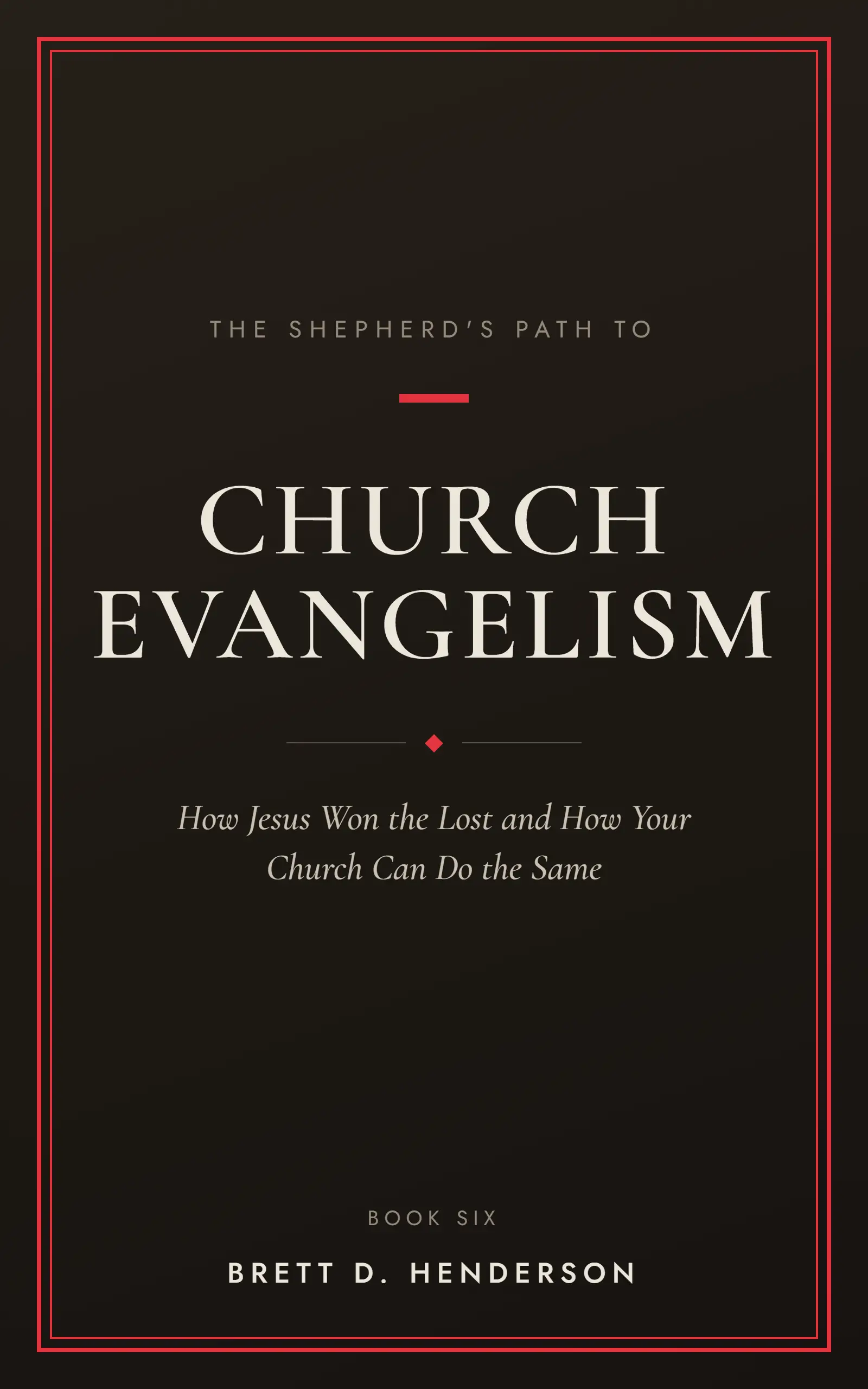 Cover of The Shepherd&rsquo;s Path to Church Evangelism