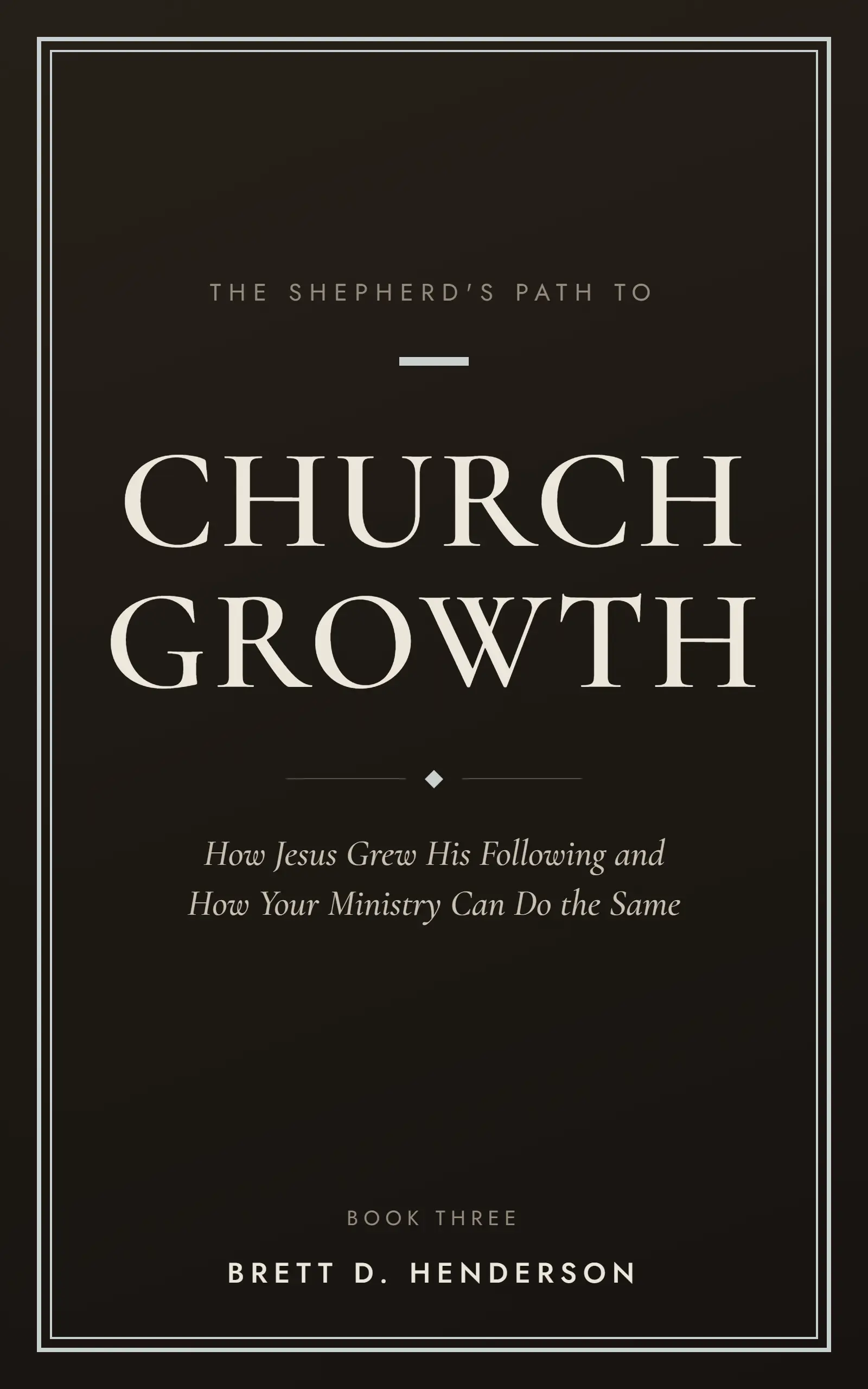 Cover of The Shepherd&rsquo;s Path to Church Growth