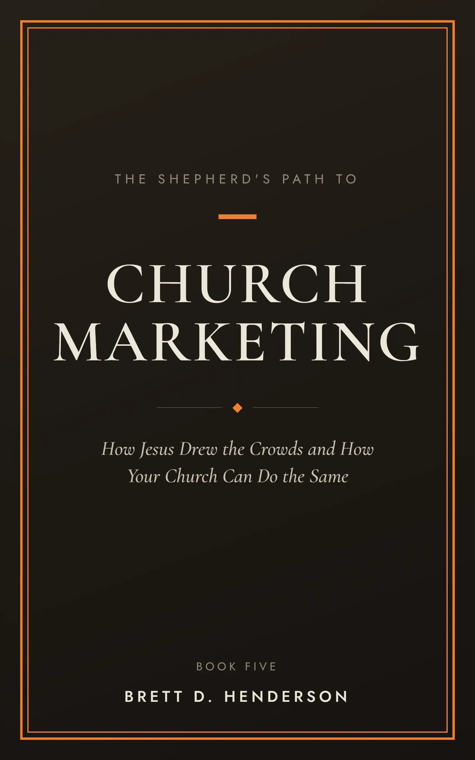 Cover of The Shepherd&rsquo;s Path to Church Marketing